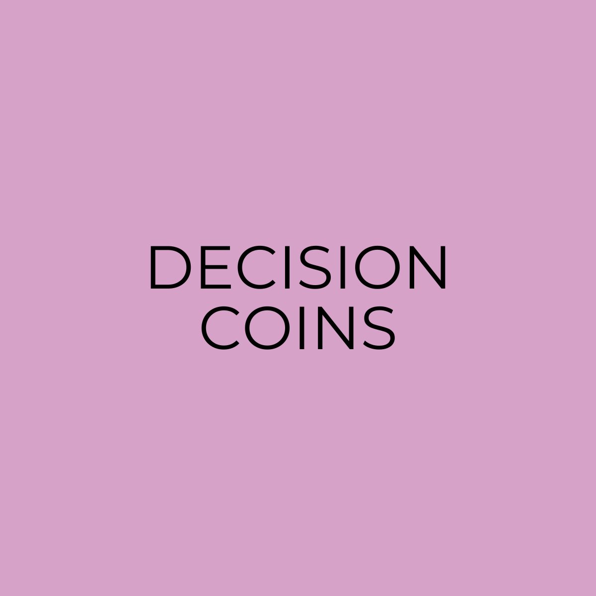 Decision Coins